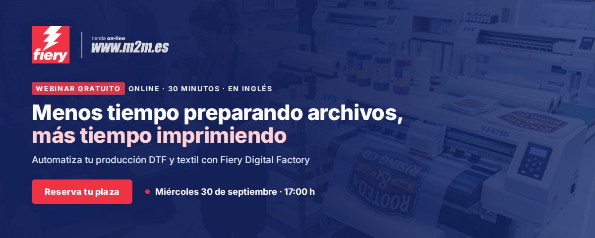 Webinar gratuito de Fiery Digital Factory, en inglés: menos tiempo preparando archivos, más tiempo imprimiendo. Miércoles 30 de septiembre, 17:00 h. Reserva tu plaza